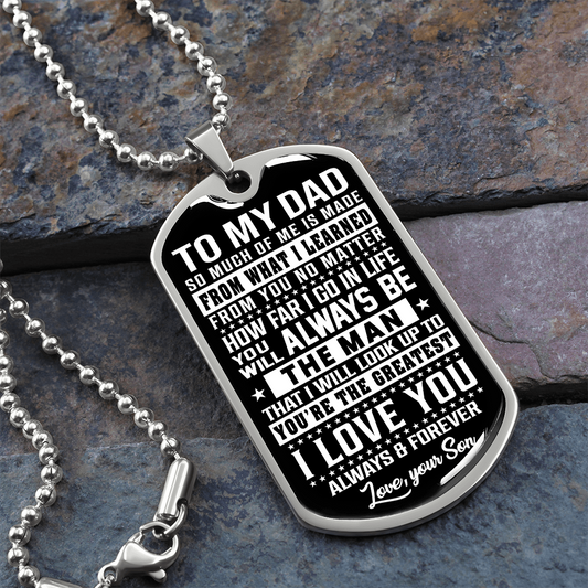 To My Dad - The Man - Love Your Son - INCLUDES FREE SHIPPING