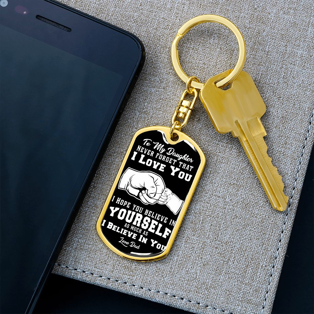 Daughter - I Believe in You - KeyChain