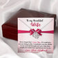 Wife - Never Forget That I Love You - INCLUDES FREE SHIPPING