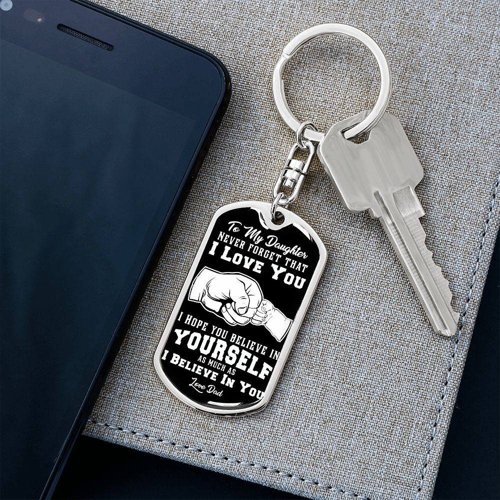 Daughter - I Believe in You - KeyChain