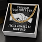 Through Good Times & Bad - Cuban Link Chain