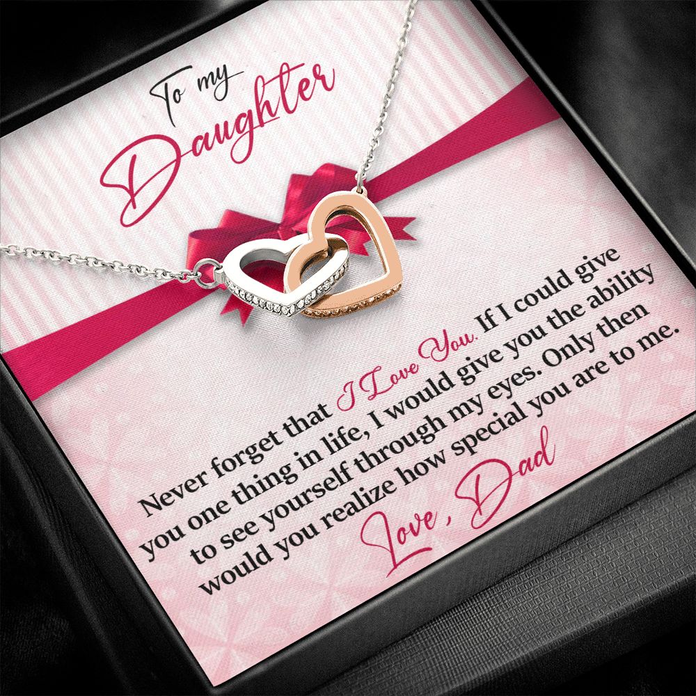 Daughter - Never Forget That - I Love You - Love Dad